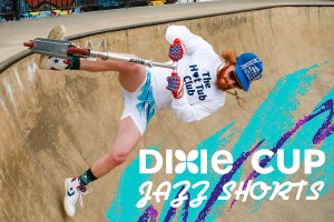 Dixie Cup Shorts